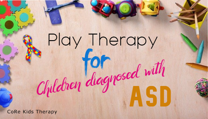 Understanding how Play Therapy can help children with a diagnosis of ASD